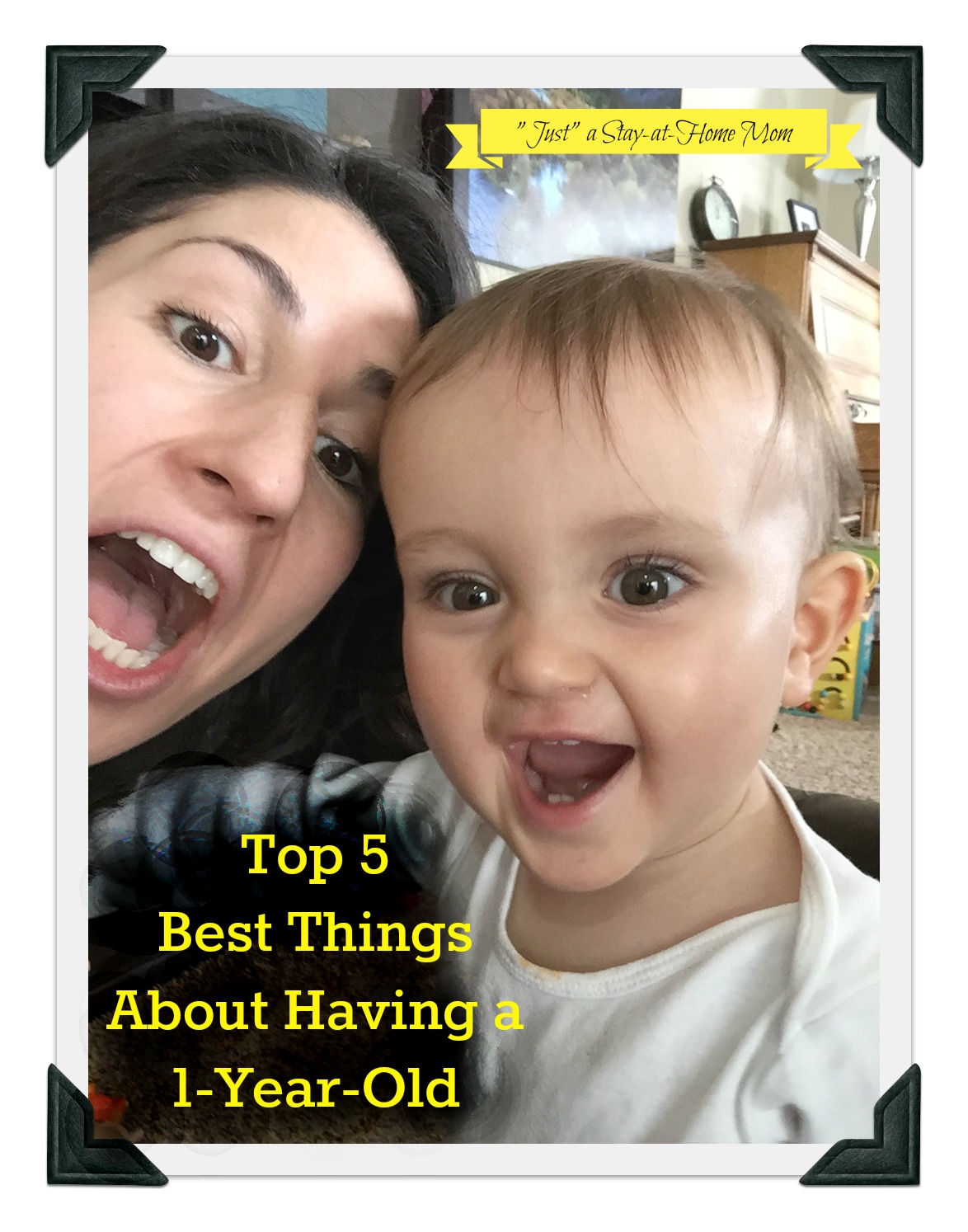 Top 5 best things about having a 1-year-old