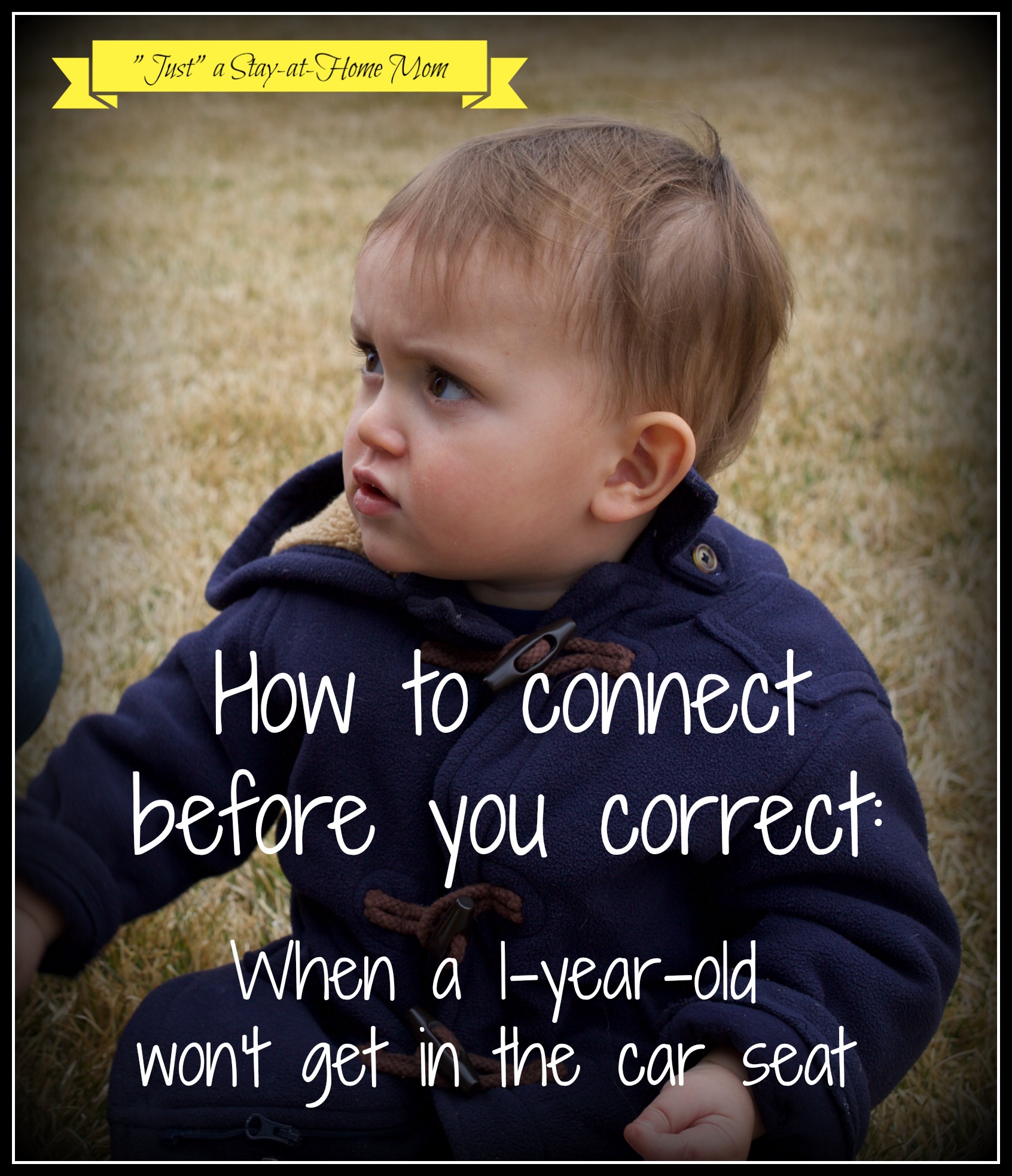 What to do when your 1-year-old won’t get in the car seat