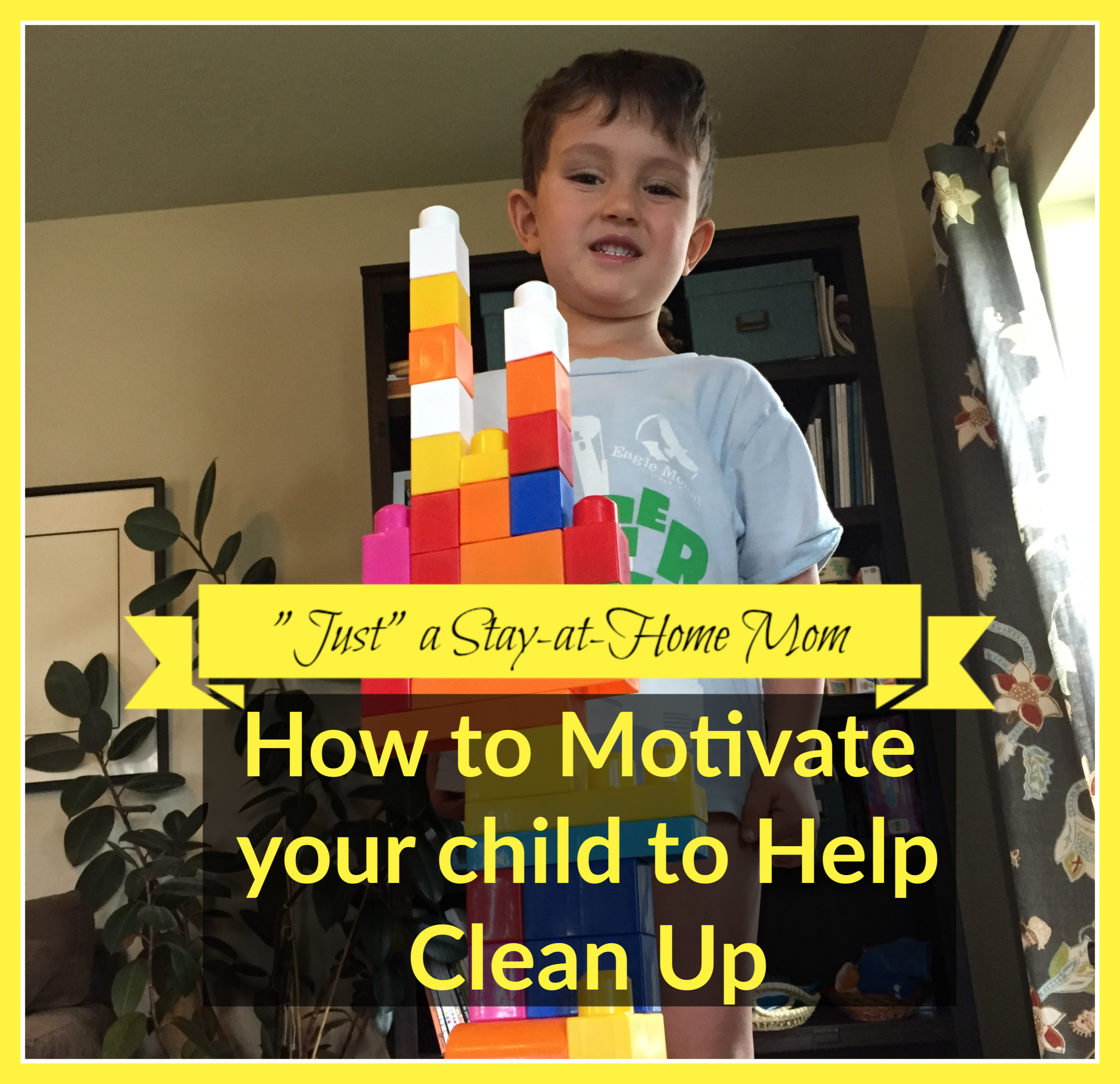 Decide What you Will Do (To Motivate Children to Clean-up)