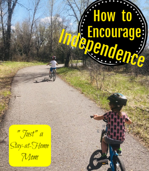 How to Encourage Independence